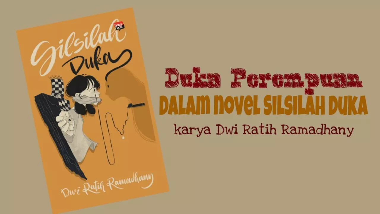 Duka Perempuan dalam Novel Silsilah Duka Karya Dwi Ratih Ramadhany
